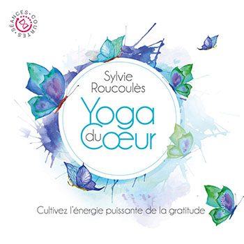 Sylvie-Roucoules-Yoga-du-Coeur-vol-2-visuel-1440X1440-1024x1024 Yoga du coeur partie 2